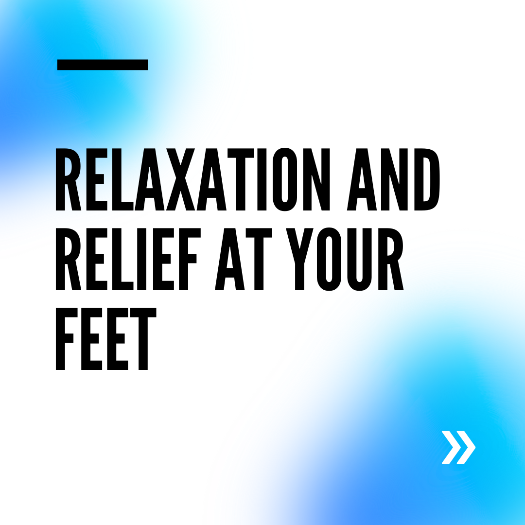 Relaxation and Relief at Your Feet